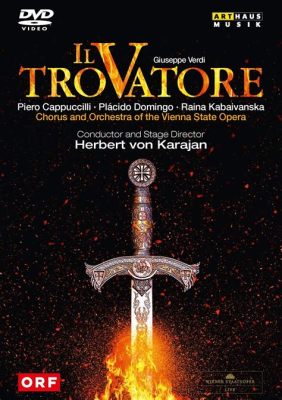 Il Trovatore -  A Captivating Aria Driven by Passionate Lament and Triumphant Fortissimo